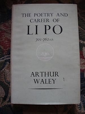 Seller image for The Poetry and Career of Li Po 701-762 AD for sale by Anne Godfrey