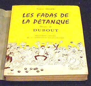 Imagen del vendedor de Les Fadas de la Ptanque suivi du Rglement Officiel de la Fdration Internationale a la venta por Librairie Sedon