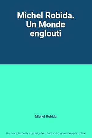 Seller image for Michel Robida. Un Monde englouti for sale by Ammareal