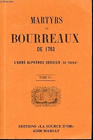 Bild des Verkufers fr Martyrs et Bourreaux de 1793. Tome I et Tome 2 zum Verkauf von Ammareal