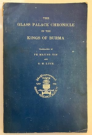 Imagen del vendedor de The Glass Palace chronicle of the kings of Burma a la venta por Joseph Burridge Books