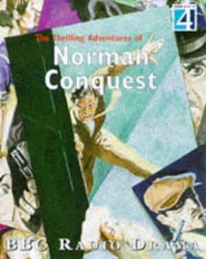 Immagine del venditore per The Thrilling Adventures of Norman Conquest (BBC Radio Drama): v.3 venduto da WeBuyBooks