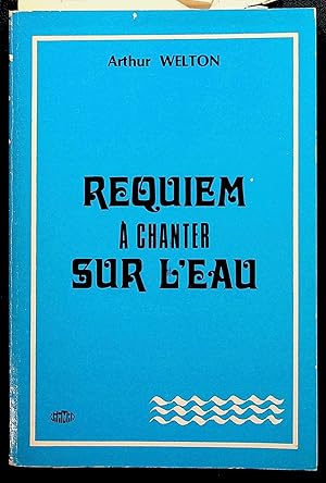 Seller image for Requiem  chanter sur l'eau for sale by LibrairieLaLettre2