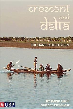 Bild des Verkufers fr Crescent and Delta : The Bangladesh Story zum Verkauf von AHA-BUCH GmbH
