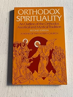 Immagine del venditore per Orthodox Spirituality: An Outline of the Orthodox Ascetical and Mystical Tradition venduto da Aeon Bookstore