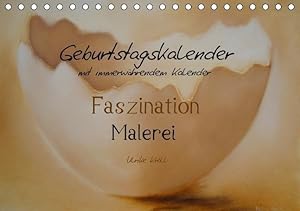 Seller image for Geburtstagskalender Faszination Malerei - mit immerwaehrendem Kalender (Tischkalender immerwaehrend DIN A5 quer) for sale by moluna