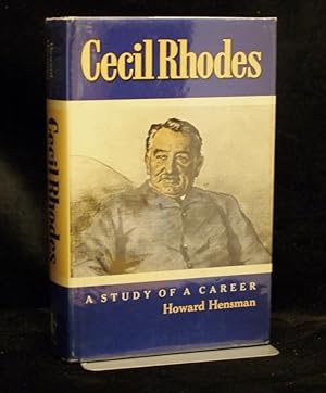 Bild des Verkufers fr Cecil Rhodes A Study of a Career (Limited Edition 686 of 1000 Copies) zum Verkauf von Richard Thornton Books PBFA