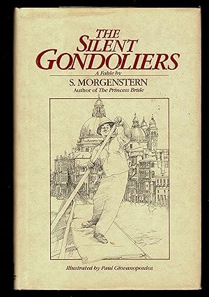 Seller image for The Silent Gondoliers: A Fable for sale by Granada Bookstore,            IOBA