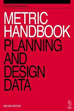 Bild des Verkufers fr Metric Handbook Planning & Design Data [2nd Edition]: Planning and Design Data zum Verkauf von WeBuyBooks