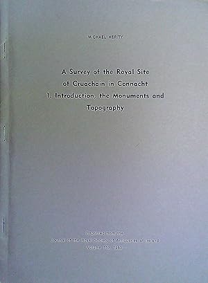 Image du vendeur pour A Survey of the Royal Site of Cruachain in Connacht I Introduction mis en vente par Pendleburys - the bookshop in the hills