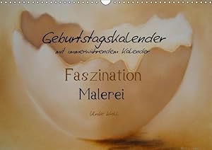 Seller image for Geburtstagskalender Faszination Malerei - mit immerwaehrendem Kalender (Wandkalender immerwaehrend DIN A3 quer) for sale by moluna