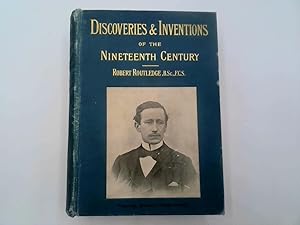 Imagen del vendedor de Discoveries and Inventions of the Nineteenth Century - Fourteenth Edition a la venta por Goldstone Rare Books