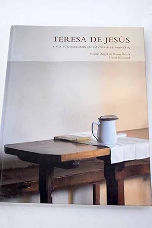 Seller image for Teresa de Jess y sus fundaciones en Castilla-La Mancha for sale by Alcan Libros