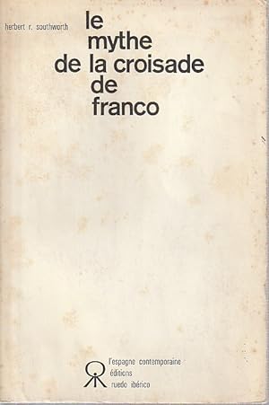 Imagen del vendedor de Le mythe de la croisade de Franco, a la venta por L'Odeur du Book