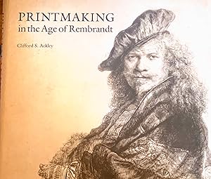 Seller image for Printmaking in the Age of Rembrandt for sale by NorWester