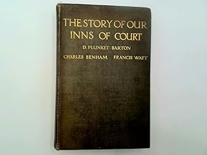 Seller image for The Story of Our Inns of Court for sale by Goldstone Rare Books