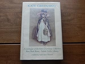 KATE GREENAWAY. A Catalogue of the Kate Greenaway Collection Rare Book Room, Detroit Public Library.