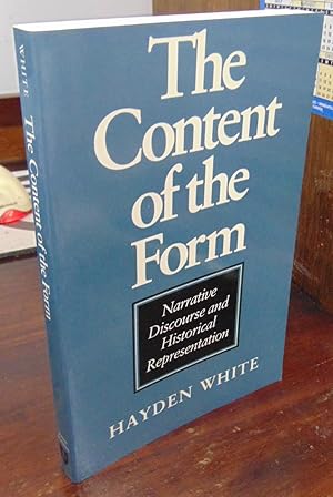 Seller image for The Content of the Form: Narrative Discourse and Historical Representation for sale by Atlantic Bookshop