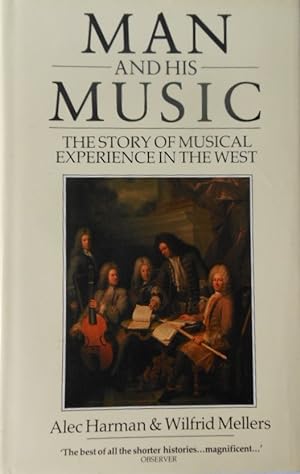 Immagine del venditore per Man and His Music: The Story of Musical Experience in the West venduto da Vintagestan Books
