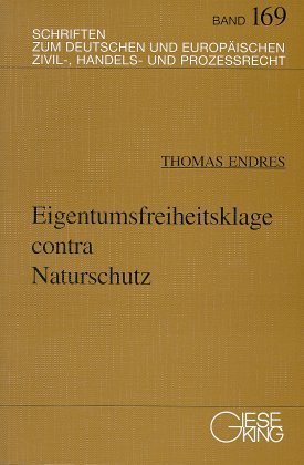 Immagine del venditore per Eigentumsfreiheitsklage contra Naturschutz venduto da moluna