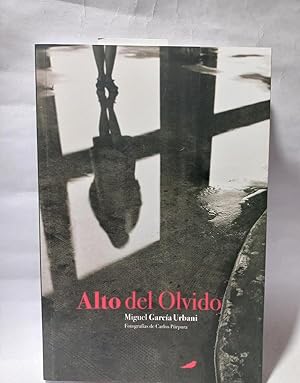 Seller image for Alto del Olvido - Primer edicin for sale by Libros de Ultramar Alicante