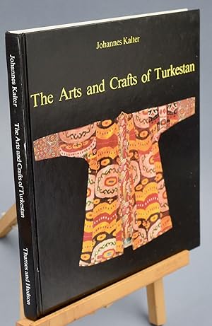 Seller image for The Arts and Crafts of Turkestan for sale by Libris Books