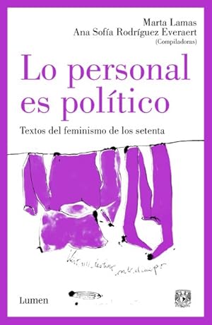 Imagen del vendedor de Lo personal es poltico/ The Personal Is Political : Textos Del Feminismo De Los Setenta/ Feminist Texts from the 1970s -Language: Spanish a la venta por GreatBookPrices