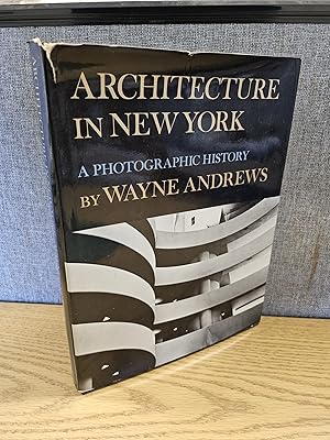 Seller image for Architecture in New York a Photographic History for sale by HGG Books