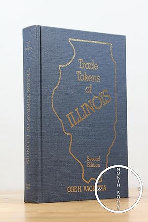 Image du vendeur pour Trade Tokens of Illinois: A catalog of detailed listings of merchant trade tokens of Illinois mis en vente par North Books: Used & Rare