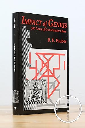 Impact of Genius: 500 Years of Grandmaster Chess