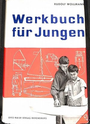 Werkbuch für Jungen - das Bastelbuch mit Einführungen in die Grundlagen der Technik (Baupläne feh...
