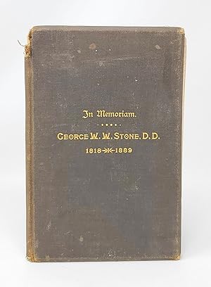 In Memoriam, George W.W. Stone, D.D., 1818-1889