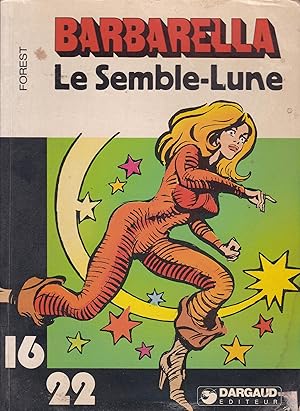 Image du vendeur pour Barbarella. Le Semble-Lune mis en vente par Pare Yannick