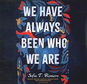 Imagen del vendedor de We Have Always Been Who We Are a la venta por GreatBookPrices