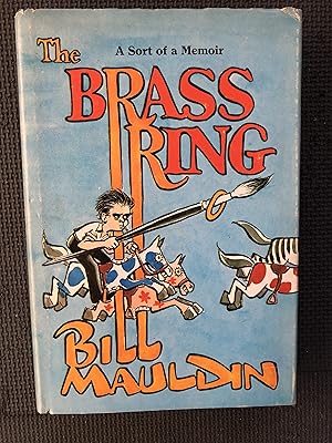 Seller image for The Brass Ring; A Sort of a Memoir for sale by Cragsmoor Books