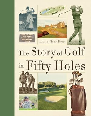 Seller image for Story of Golf in Fifty Holes for sale by GreatBookPrices