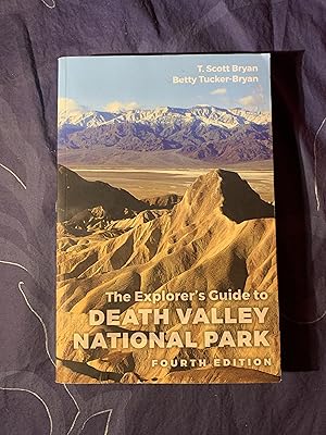 Imagen del vendedor de The Explorer's Guide to Death Valley National Park, Fourth Edition a la venta por COVENANT HERITAGE LIBRIS