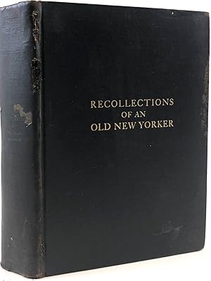 Imagen del vendedor de Recollections of an Old New Yorker a la venta por Kaaterskill Books, ABAA/ILAB