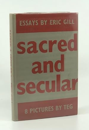 Sacred and Secular: Essays by Eric Gill