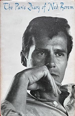 The Paris Diary of Ned Rorem, with a Portrait of the Diarist