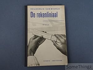 De rekenliniaal. Beschrijving en handleiding voor het gebruik.