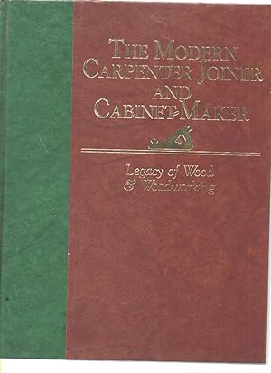 Immagine del venditore per Legacy of Wood and Woodworking (Modern Carpenter Joiner and Cabinet-Maker) venduto da Mossback Books