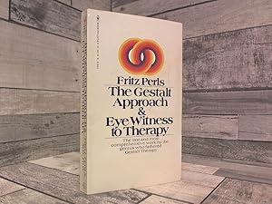 Immagine del venditore per The Gestalt Approach & Eye Witness to Therapy By Fritz Pearls venduto da Archives Books inc.