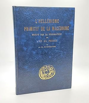Seller image for L'HELLNISME PRIMITIF DE LA MACDOINE PROUV PAR LA NUMISMATIQUE ET L'OR DU PANG for sale by Second Story Books, ABAA