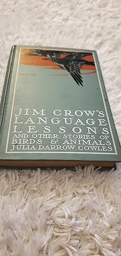 Seller image for Jim Crow's Language Lessons and other stories of birds and animals for sale by Joes Books