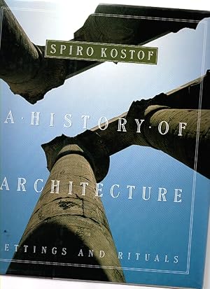 Immagine del venditore per A History of Architecture: Settings and Rituals venduto da Mossback Books