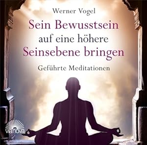 Meditieren mit Werner Vogel. Audio CD