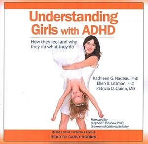 Seller image for Understanding Girls With ADHD : How They Feel and Why They Do What They Do for sale by GreatBookPricesUK