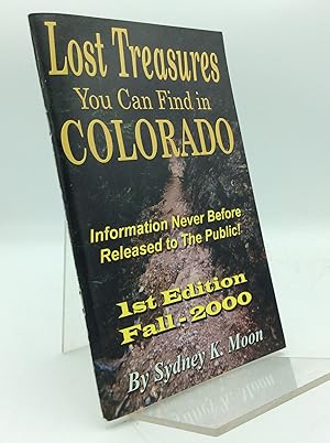 LOST TREASURES YOU CAN FIND IN COLORADO