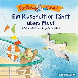 Bild des Verkufers fr Vorlesemaus: Ein Kuscheltier faehrt bers Meer und weitere Reisegeschichten zum Verkauf von moluna